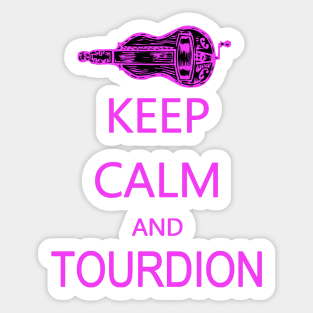 Copy of Hurdy-Gurdy Keep Calm and Tourdion Sticker